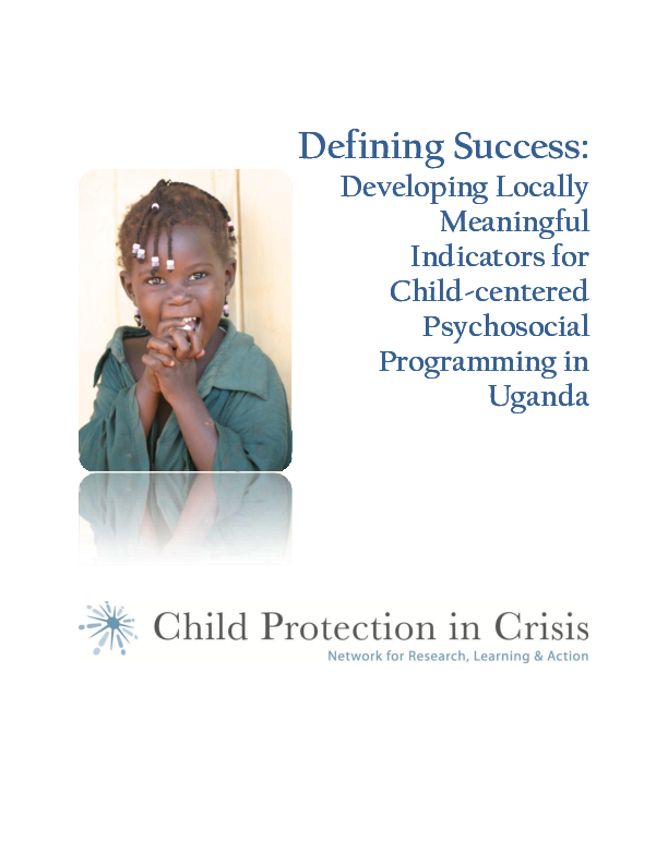 Defining_Success._Developing_Locally_Meaningful_Indicators_for_Child-centered_Psychosocial_Programming_in_Uganda[1].pdf_1.png